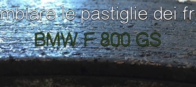 Sostituire le pastiglie freno ad un BMW F 800 GS